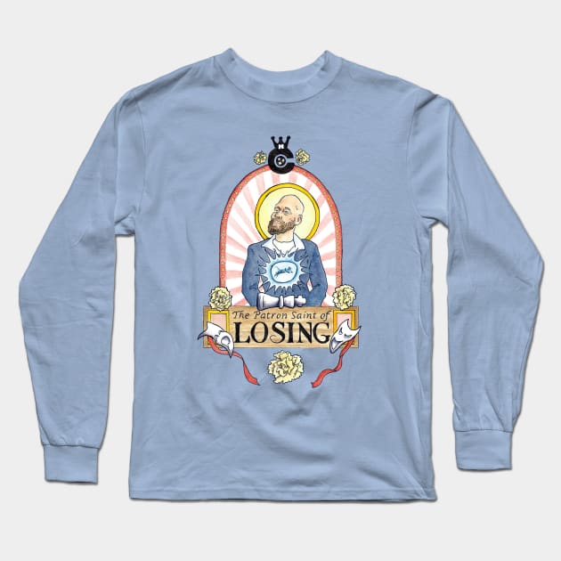 Patron Saint of Losing Long Sleeve T-Shirt by Reel Fun Studios